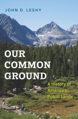 A photograph of the High Sierra's titled: Our Common Ground